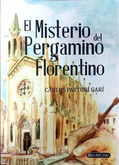 EL MISTERIO DEL PERGAMINO FLORENTINO | 9788412365344 | PAYTUBÍ GARÍ, CARLOS