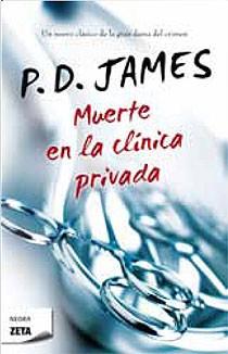 MUERTE EN LA CLINICA PRIVADA | 9788498723977 | JAMES, P.D.