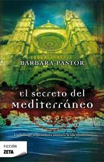 SECRETO DEL MEDITERRANEO,EL ZB | 9788498722383 | PASTOR,BARBARA