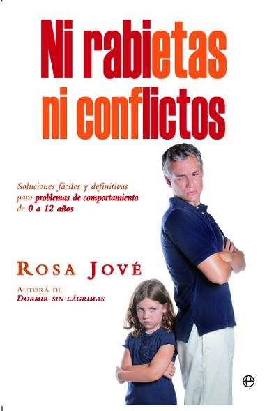 NI RABIETAS NI CONFLICTOS | 9788499704722 | JOVÉ, ROSA