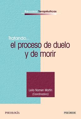 TRATANDO... EL PROCESO DE DUELO Y DE MORIR | 9788436821895