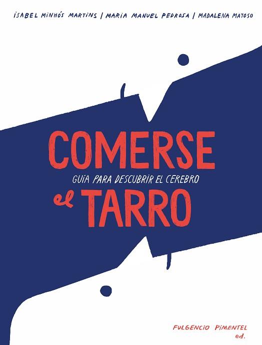 COMERSE EL TARRO | 9788416167753 | MINHó?S MARTINS, ISABEL/MANUEL PEDROSA, MANUELA