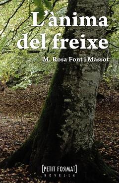 ÀNIMA DEL FREIXE | 9788448930462 | FONT, MARIA ROSA