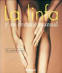 LINFA Y SU DRENAJE MANUAL | 9788479010126 | Vi¤as, Frederic