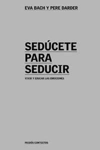 SUDUCETE PARA SEDUCIR | 9788449312526 | BACH, EVA- PERE DADER