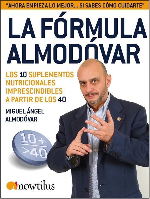 LA FÓRMULA ALMODÓVAR: 10 SUPLEMENTOS NUTRICIONALES A PARTIR | 9788497635288 | ALMODÓVAR MIGUEL ÁNGEL