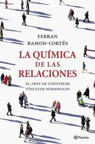 QUIMICA DE LAS RELACIONES | 9788408036661 | FERRAN RAMON-CORTES