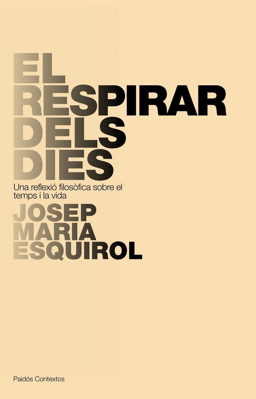 RESPIRAR DELS DIES | 9788449322266 | ESQUIROL, JOSEP MARIA