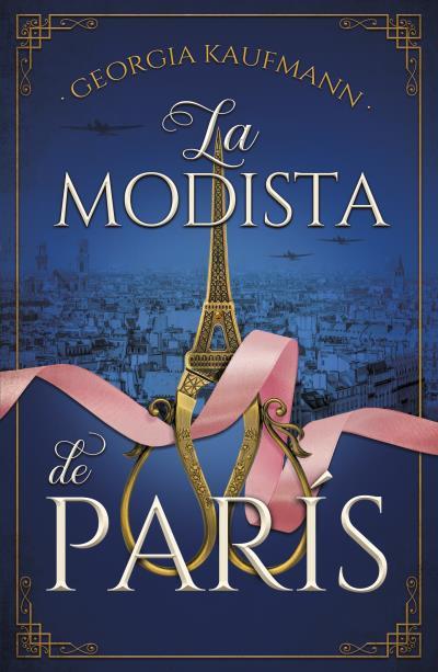 LA MODISTA DE PARÍS | 9788416517848 | KAUFMANN, GEORGIA LOUISE