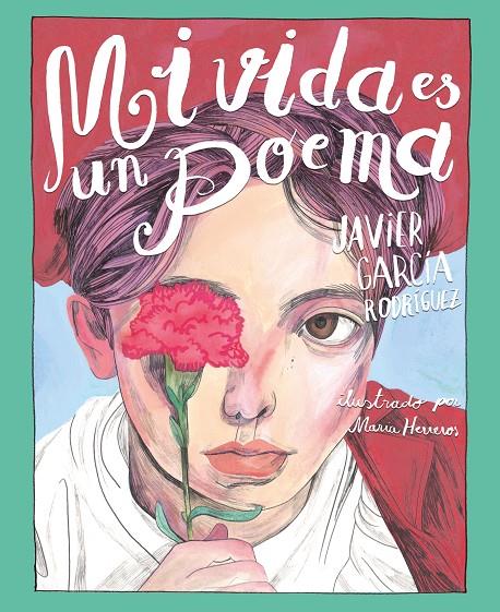 MI VIDA ES UN POEMA | 9788491079767 | GARCI´A RODRI´GUEZ, JAVIER