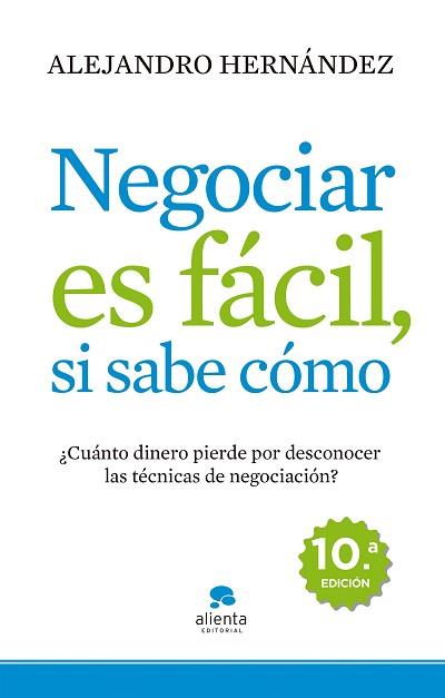 NEGOCIAR ES FACIL, SI SABE COMO | 9788415320074 | HERNANDEZ, ALEJANDRO