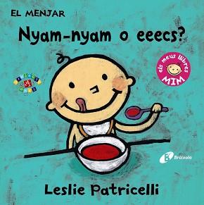 EL MENJAR: NYAM-NYAM O EEECS? | 9788499067391 | PATRICELLI, LESLIE