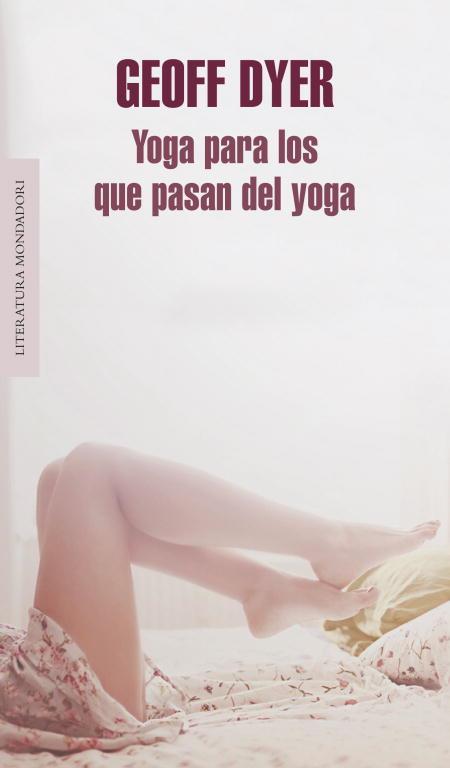 YOGA PARA LOS QUE PASAN DEL YOGA | 9788439725787 | DYER,GEOFF