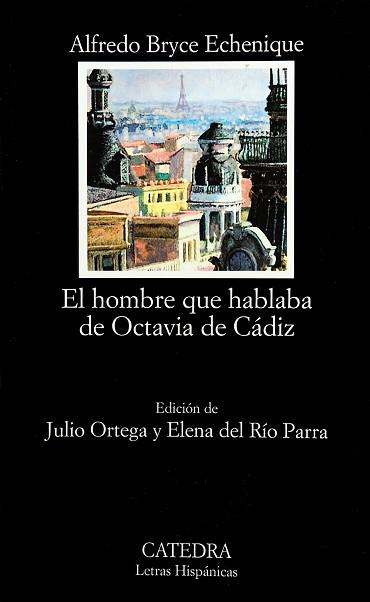 EL HOMBRE QUE HABLABA DE OCTAVIA DE CADIZ | 9788437620503 | BRYCE ECHENIQUE, ALFREDO