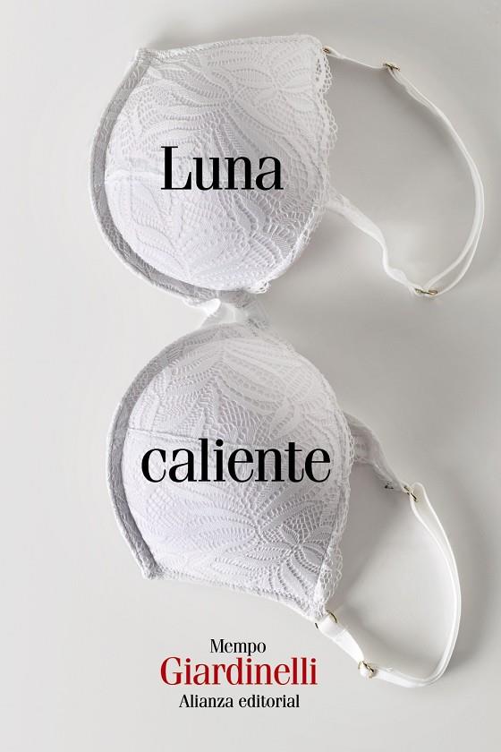 LUNA CALIENTE | 9788411485319 | GIARDINELLI, MEMPO