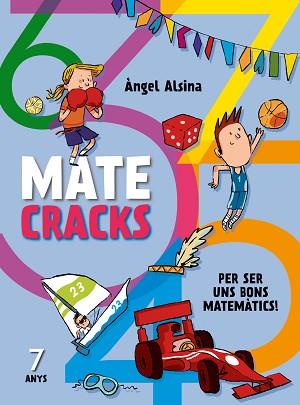 MATECRACKS PER SER UNS BONS MATEMÀTICS 7 ANYS | 9788498259759 | ALSINA, ÀNGEL