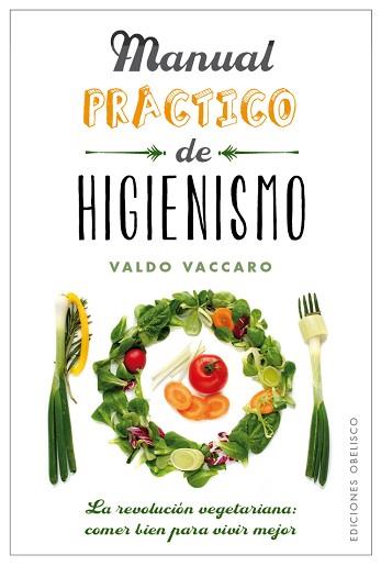 MANUAL PRÁCTICO DE HIGIENISMO | 9788491111375 | VACCARO, VALDO