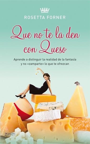 QUE NO TE LA DEN CON QUESO | 9788408080510 | ROSETTA FORNER