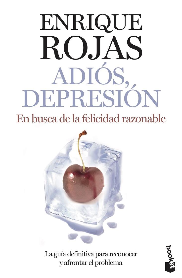 ADIOS, DEPRESION | 9788499981710 | ENRIQUE ROJAS