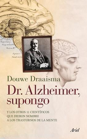 DR. ALZHEIMER, SUPONGO | 9788434400696 | DOUWE DRAAISMA