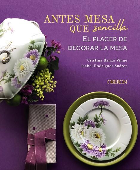 PLACER DECORAR MESA | 9788441545403 | BANZO VINUE, CRISTINA / RODRÍGUEZ SUÁREZ, ISABEL