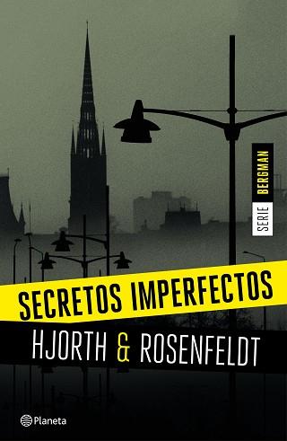 SECRETOS IMPERFECTOS (SERIE BERGMAN 1) | 9788408155164 | MICHAEL HJORTH/HANS ROSENFELDT