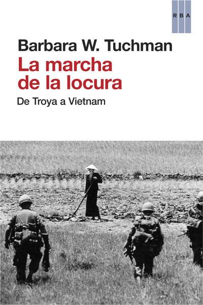 MARCHA DE LA LOCURA | 9788490065259 | TUCHMAN , BARBARA