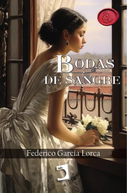 BODAS DE SANGRE | 9788419365316 | GARCÍA LORCA, FEDERICO