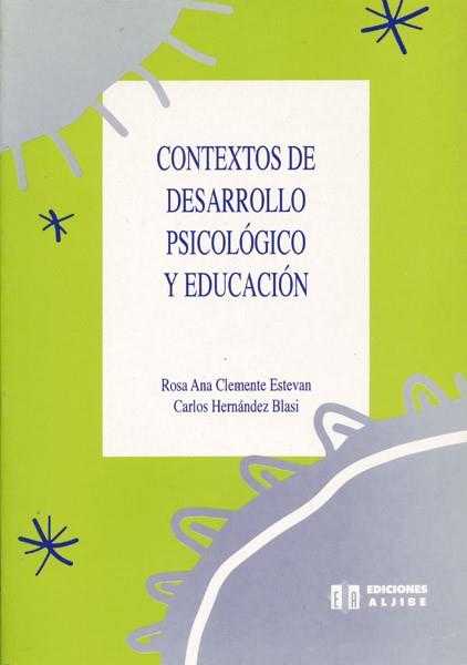 CONTEXTOS DE DESARROLLO PSICOLOGICO Y EDUCACION | 9788487767555 | CLEMENTE ESTEVAN