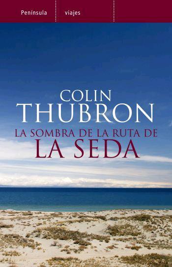 SOMBRA RUTA SEDA | 9788483077764 | THUBRON, COLIN