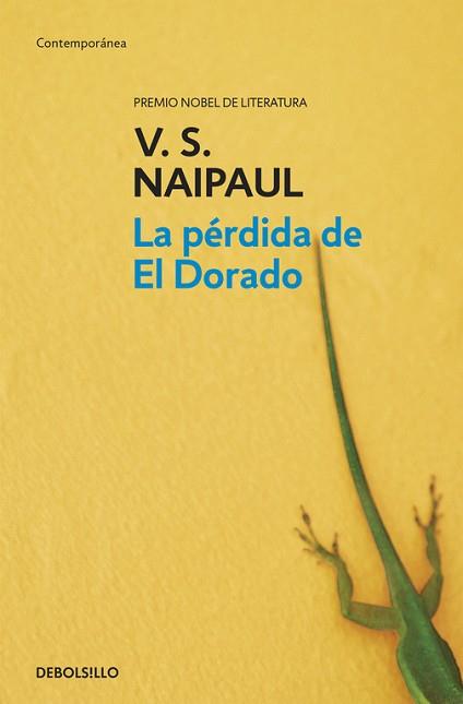 PERDIDA DEL DORADO LA | 9788499080482 | NAIPAUL V.S.