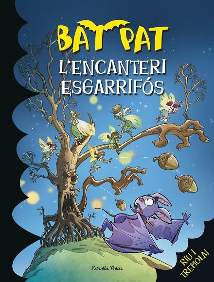 BAT PAT 30. L'ENCANTERI ESGARRIFÓS | 9788490574386 | ROBERTO PAVANELLO