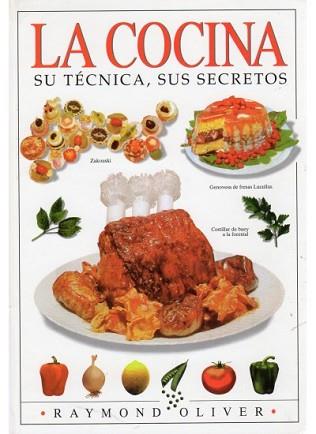 COCINA, LA.SU TECNICA, SUS RECETAS | 9788428201063 | OLIVER, RAYMOND