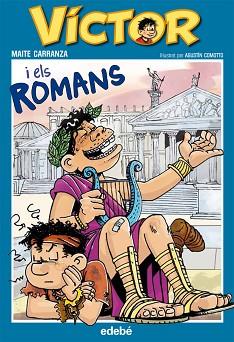 VÍCTOR I ELS ROMANS, DE MAITE CARRANZA | 9788468302010 | EDEBÉ (OBRA COLECTIVA)