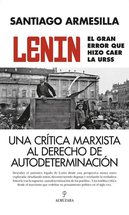 LENIN. EL GRAN ERROR QUE HIZO CAER LA URSS | 9788410520059 | SANTIAGO ARMESILLA