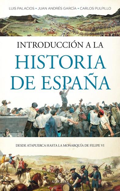 INTRODUCCIÓN A LA HISTORIA DE ESPAÑA | 9788418578212 | LUIS PALACIOS BAÑUELOS / JUAN A. GARCÍA MARTÍN / CARLOS PULPILLO LEIVA