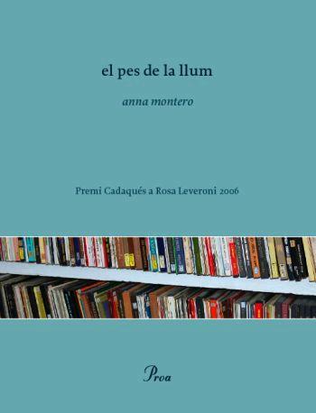 PES DE LA LLUM, EL | 9788484379621 | MONTERO, ANNA