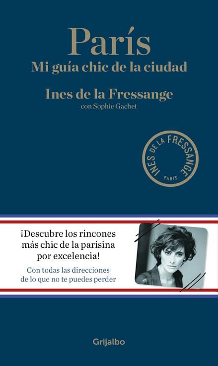 PARÍS | 9788416449309 | DE LA FRESSANGE, INES/GACHET, SOPHIE