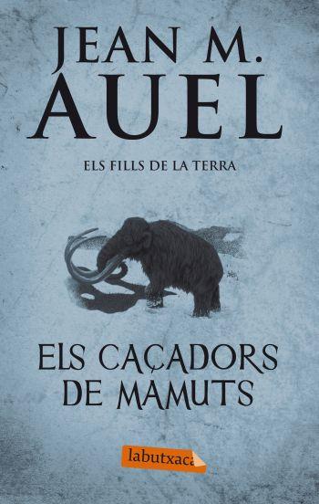 CAÇADORS DE MAMUTS | 9788499302409 | AUEL, J.M.