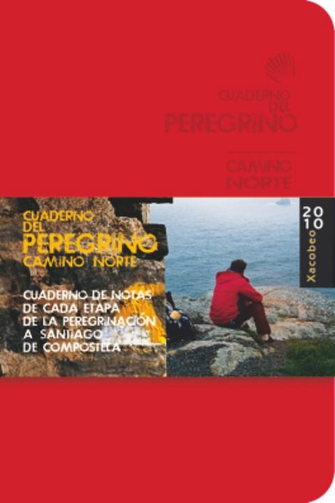 CUADERNO DEL PEREGRINO. CAMINO NORTE DE SANTIAGO 2010 | 9788499350790 | POMBO RODRÍGUEZ, ANTÓN