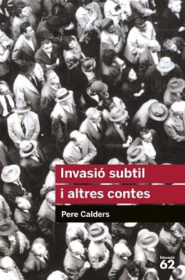 INVASIO SUBTIL I ALTRES CONTES | 9788492672301 | CALDERS, PERE (1912-1994) [VER TITULOS]