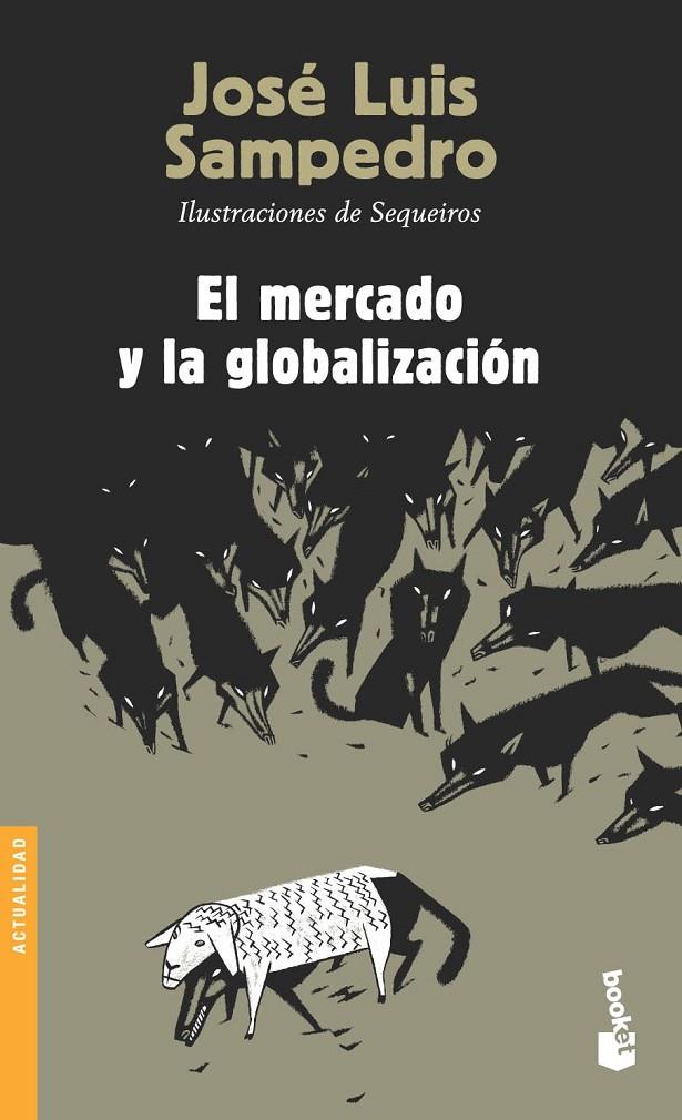 MERCADO Y LA GLOBALIZACION | 9788423337644 | JOSE LUIS SAMPEDRO