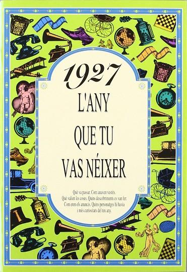 1927 L'ANY QUE TU VAS NÉIXER | 9788488907127 | COLLADO BASCOMPTE, ROSA