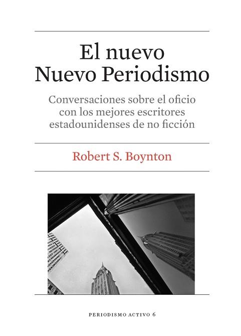 EL NUEVO NUEVO PERIODISMO | 9788447542277 | BOYNTON, ROBERT S.