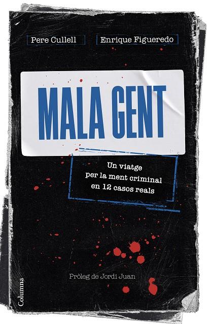 MALA GENT | 9788466430258 | CULLELL, PERE / FIGUEREDO, ENRIQUE