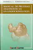 MANUAL DE PRUEBAS DIAGNOSTICAS EN ENDOCRINOLOGIA | 9788479781071 | SORIGUER