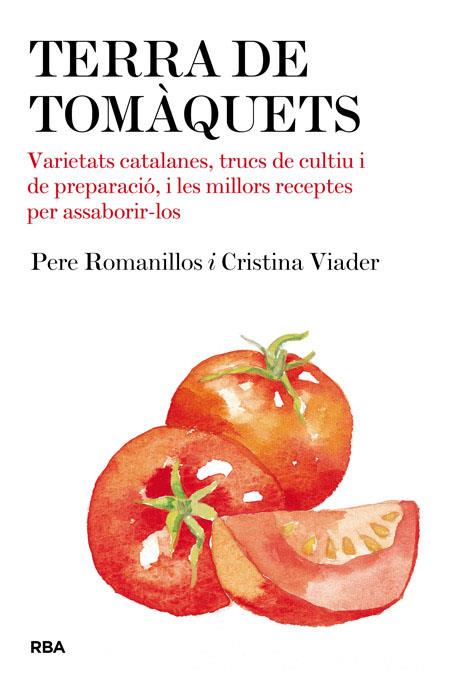 TERRA DE TOMÀQUETS | 9788482646428 | PERE ROMANILLOS, CRISTINA VIADER