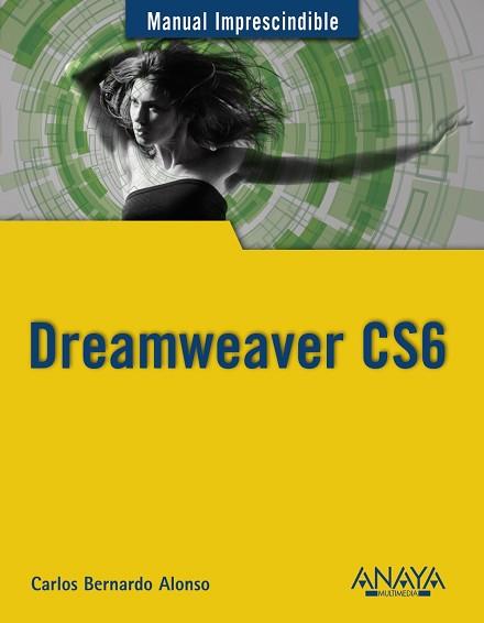 DREAMWEAVER CS6 | 9788441532748 | BERNARDO, CARLOS