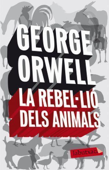 REBEL.LIO DELS ANIMALS | 9788496863231 | ORWELL, GEORGE