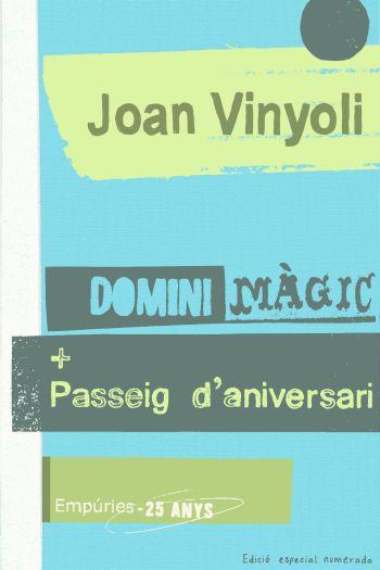 DOMINI MÀGIC. PASSEIG D´ANIVERSARI | 9788497874427 | VINYOLI, JOAN